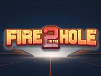 Fire in the Hole 2